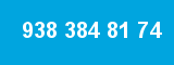 938 384 81 74